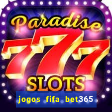 jogos fifa bet365 8 minutos